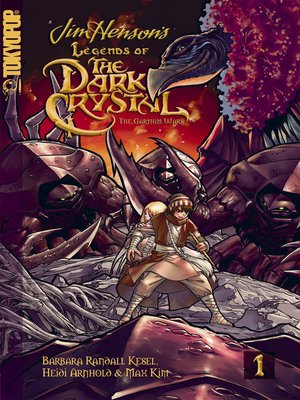 cover image of Legends of the Dark Crystal, Volume 1: The Garthim Wars